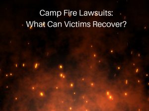 Butte-County-Camp-Fire-Lawsuits-Victim-Recovery-300x225